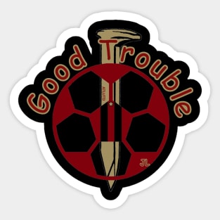 Good Trouble - ATLUTD Sticker